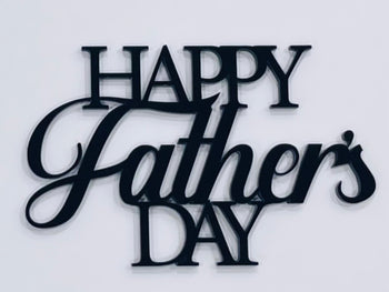 FATHER'S DAY ACRYLIC TOPPER